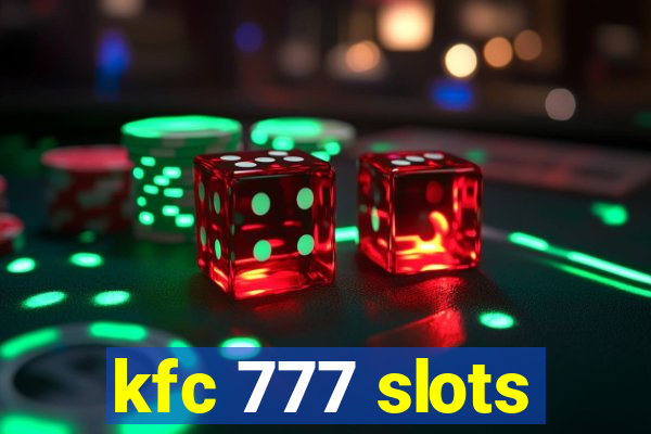 kfc 777 slots